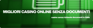 casino senza documenti